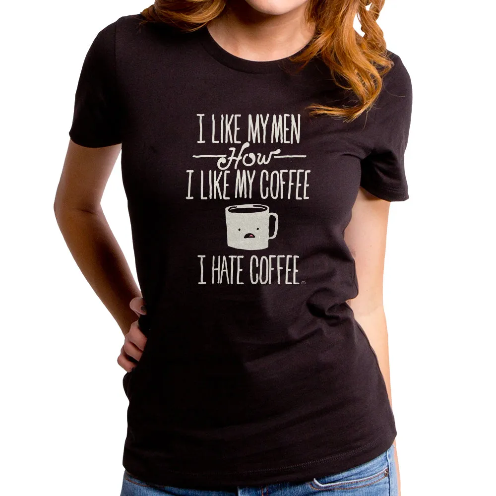 I Hate Coffee Women's T-Shirt